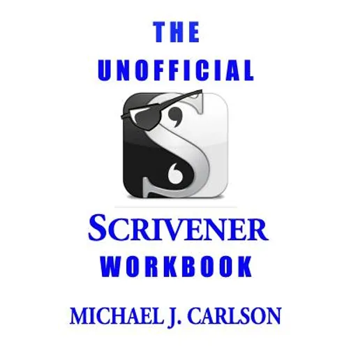 The Unofficial Scrivener Workbook