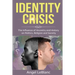 Identity Crisis