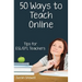 Fifty Ways to Teach Online: Tips for ESL/EFL Teachers