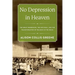 No Depression in Heaven: The Great Depression, the New Deal, and the Transformation of Religion in the Delta