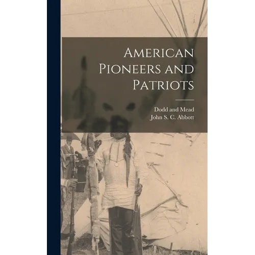 American Pioneers and Patriots