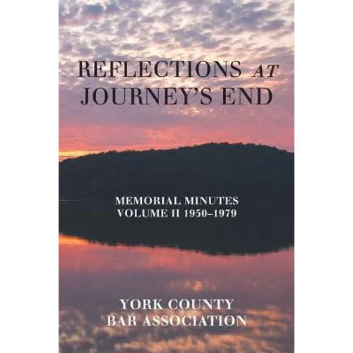 Reflections at Journey's End: Memorial Minutes Volume Ii 1950-1979