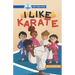 I Like Karate: Kids Read Daily Level 2