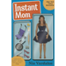 Instant Mom