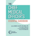 The Chief Medical Officer's Essential Guidebook