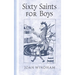 Sixty Saints for Boys