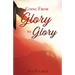 Going from Glory to Glory