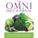 The Omni Diet Journal: Track Your Progress See What Works: A Must for Anyone on the Omni Diet