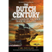 The Dutch Century: Domination of the Spice Trade at Any Cost