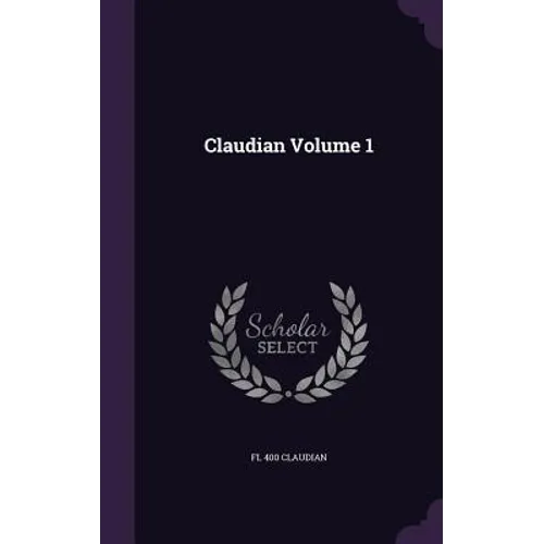 Claudian Volume 1