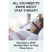 All You Need To Know About CPAP Therapy: How Does A CPAP Machine Work To Treat Sleep Apnea: Cpap Tips Tricks