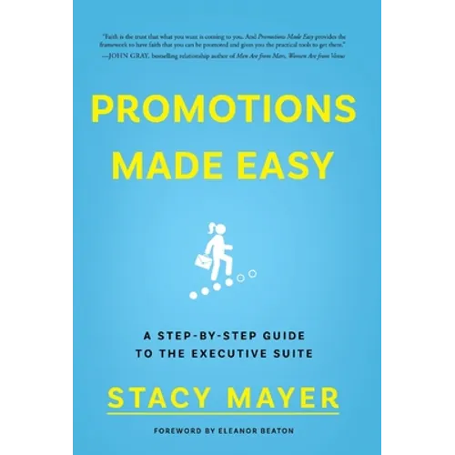 Promotions Made Easy: A Step-by-Step Guide to the Executive Suite
