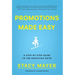 Promotions Made Easy: A Step-by-Step Guide to the Executive Suite