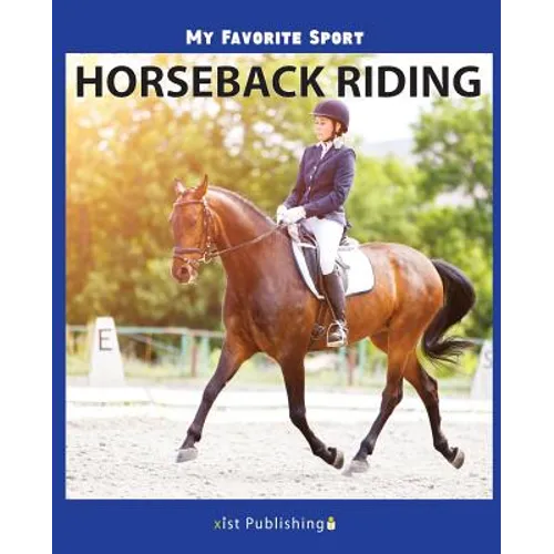 My Favorite Sport: Horseback Riding