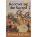 Recovering the Sacred: The Power of Naming and Claiming