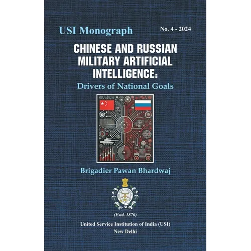 Chinese and Russian Military Artificial Intelligence: Drivers of National Goals