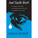 And Sadly Teach: Teacher Education and Professionalization in American Culture