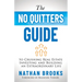 The No Quitters Guide to Crushing Real Estate Investing and Building an Extraordinary Life