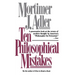Ten Philosophical Mistakes