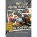 Running Against the Wind: A Black Arkansan's Pursuit of His Dreams