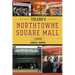 Toledo's NorthTowne Square Mall: A History