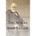 The Works of John Taylor: The Mediation and Atonement, The Government of God, Items on the Priesthood, Succession in the Priesthood, and The Ori