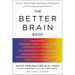The Better Brain Book: The Best Tools for Improving Memory and Sharpness and Preventing Aging of the Brain