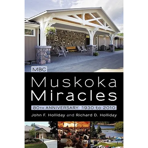 Muskoka Miracles: 80th Anniversary