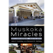 Muskoka Miracles: 80th Anniversary