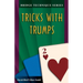 Bridge Technique 2: Tricks with Trumps