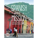 Spanish with a Mission: For Ministry, Witnessing, and Mission Trips Learn Spanish for Spreading the Gospel 2nd edition