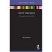 White Privilege: Psychoanalytic Perspectives