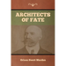 Architects of Fate