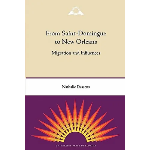 From Saint-Domingue to New Orleans: Migration and Influences