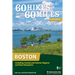 60 Hikes Within 60 Miles: Boston: Including Coastal and Interior Regions and New Hampshire