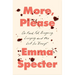 More, Please: On Food, Fat, Bingeing, Longing, and the Lust for Enough