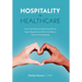 Hospitality in Healthcare