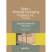 Taylor v. Pinnacle Packaging Products, Inc.: Deposition Materials, Defendant