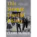 This Strange Eventful History