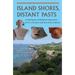 Island Shores, Distant Pasts: Archaeological and Biological Approaches to the Pre-Columbian Settlement of the Caribbean
