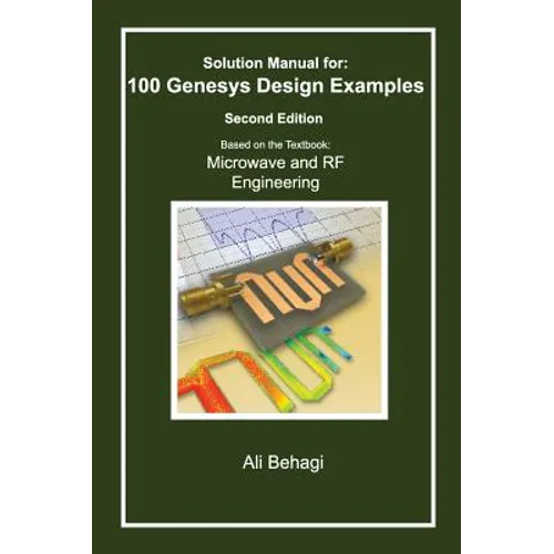 Solution Manual for 100 Genesys Design Examples: Second Edition