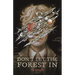 Don't Let the Forest in