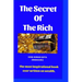 The secret of the rich: The most inspirational book ever written on wealth.