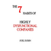 The 7 Habits of Highly Dysfunctional Companies