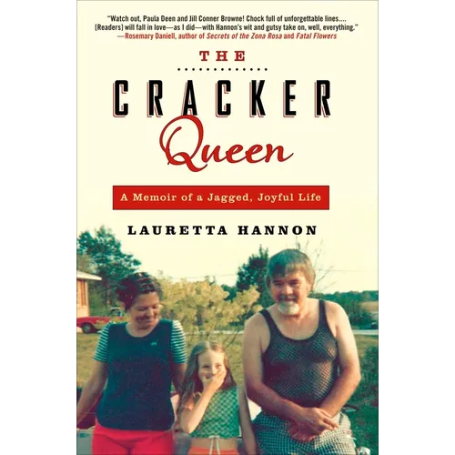 The Cracker Queen: A Memoir of a Jagged, Joyful Life