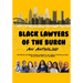 Black Lawyers of the Burgh: An Anthology