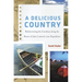 A Delicious Country: Rediscovering the Carolinas Along the Route of John Lawson's 1700 Expedition