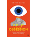 Self-Obsession: How Our Need for Identity Threatens Our Wellbeing
