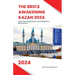 The BRICS Awakening Kazan 2024 New Developments and Western Reactions