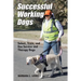 Successful Working Dogs: Select, Train, and Use Service and Therapy Dogs